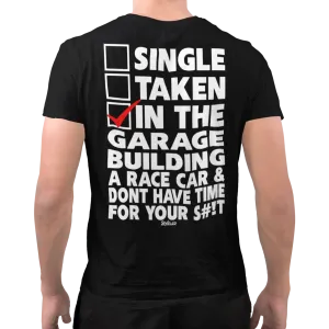 SINGLE TAKEN IN THE GARAGE T-shirt